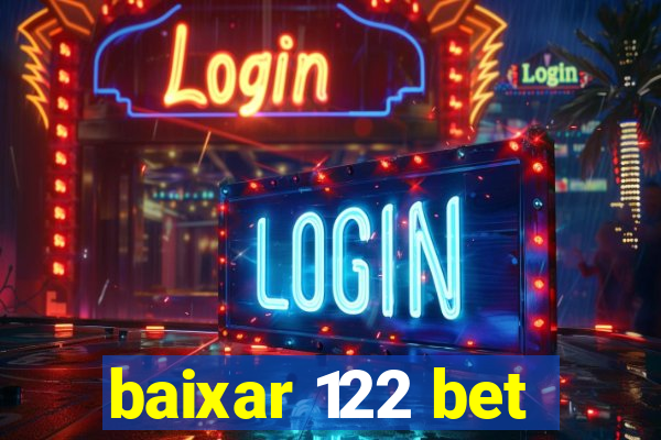 baixar 122 bet